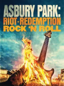 Asbury Park: Riot, Redemption, Rock & Roll