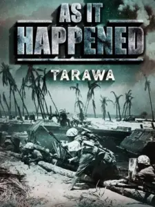 As it Happened: Tarawa