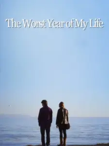 The Worst Year of My Life