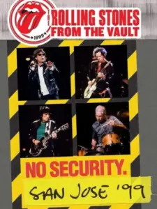 The Rolling Stones: From the Vault – No Security. San Jose ’99