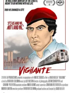 Vigilante: The Incredible True Story of Curtis Sliwa & the Guardian Angels