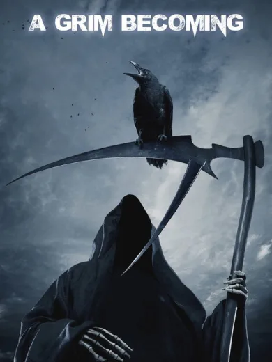 A Grim Becoming