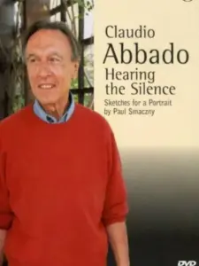 Claudio Abbado – Die Stille hören