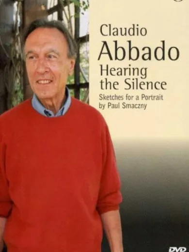 Claudio Abbado – Die Stille hören