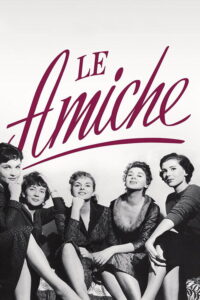 Οι Τέσσαρες Ερωμένες / Le amiche
