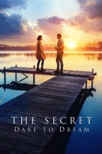 Το μυστικό: Τόλμησε να ονειρευτείς / The Secret: Dare to Dream