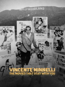 Vincente Minnelli: The Movies that Stay with Υou / Vincente Minnelli: The Movies That Stay With You