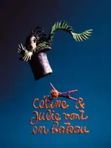 Η Σελίν και η Ζιλί Πάνε Βαρκάδα / Celine and Julie Go Boating