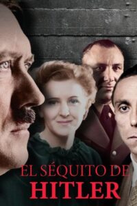 Hitler’s Entourage