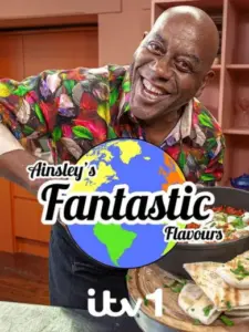 Οι Φανταστικές Γεύσεις του Έϊνσλι / Ainsley’s Fantastic Flavours