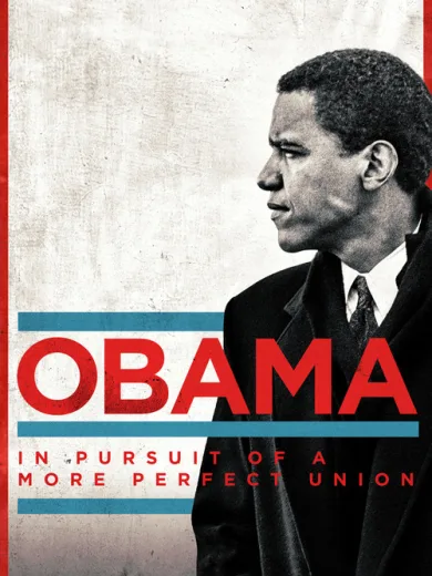 Obama: In Pursuit of a More Perfect Union