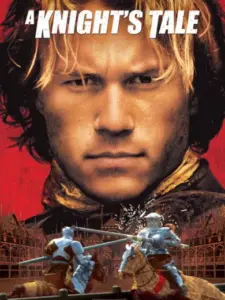 Ο Θρύλος Ενός Ιππότη / A Knight’s Tale