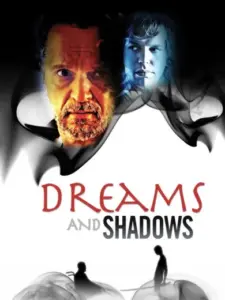 Dreams and Shadows