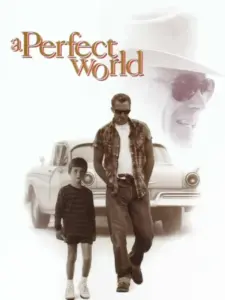 Ένας Τέλειος Κόσμος / A Perfect World