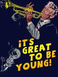 It’s Great to be Young!