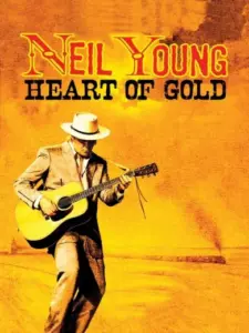 Neil Young: Heart of Gold