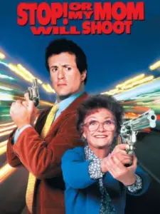 Ο Μπάτσος της Μαμάς / Stop! Or My Mom Will Shoot