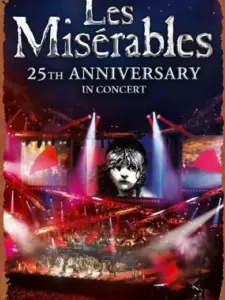 Les Misérables: 25th Anniversary in Concert