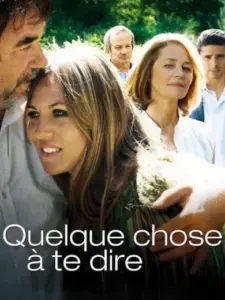 Quelque chose à te dire
