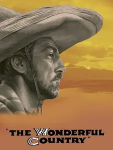 Η Επέλαση Άρχισε την Αυγή / The Wonderful Country