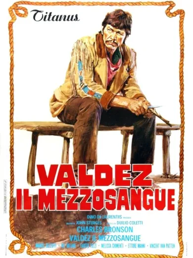Βαλντέζ: Ο Σκληρός Καβαλλάρης / Valdez, il mezzosangue