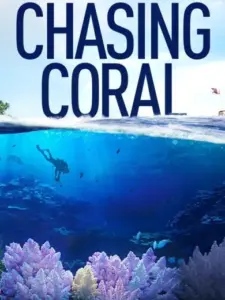 Κυνηγώντας Κοράλλια / Chasing Coral
