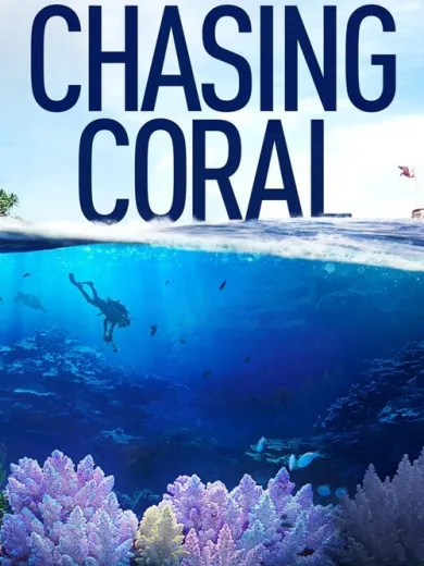 Κυνηγώντας Κοράλλια / Chasing Coral