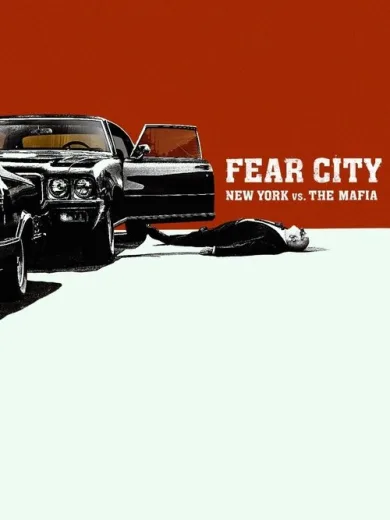 Fear City: Νέα Υόρκη εναντίον Μαφίας / Fear City: New York vs The Mafia