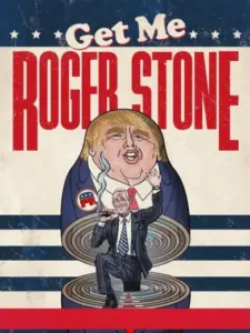 Φέρτε μου τον Ρότζερ Στόουν / Get Me Roger Stone