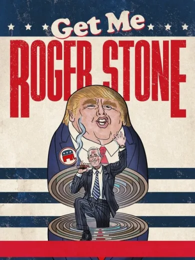Φέρτε μου τον Ρότζερ Στόουν / Get Me Roger Stone