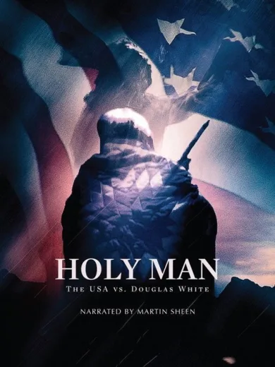 Holy Man: The USA vs. Douglas White