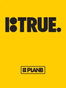 Plan B: True
