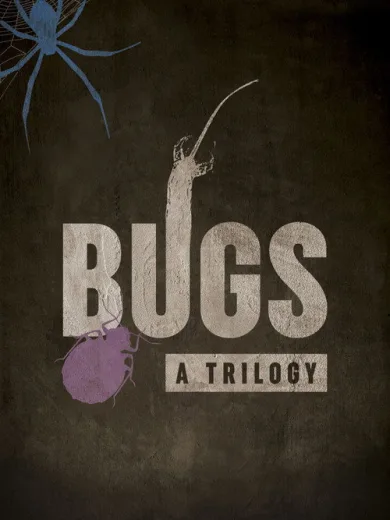 Bugs: A Trilogy