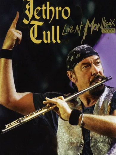 Jethro Tull: Live At Montreux 2003
