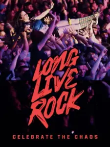 Long Live Rock… Celebrate the Chaos