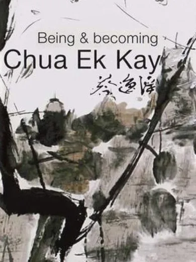 Being and Becoming Chua Ek Kay