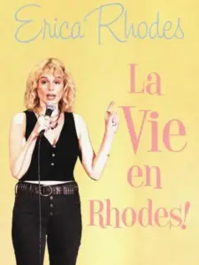 Erica Rhodes: La Vie en Rhodes
