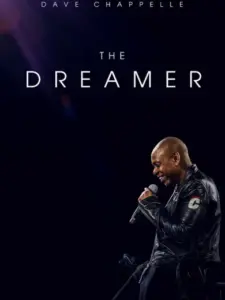 Dave Chappelle: The Dreamer