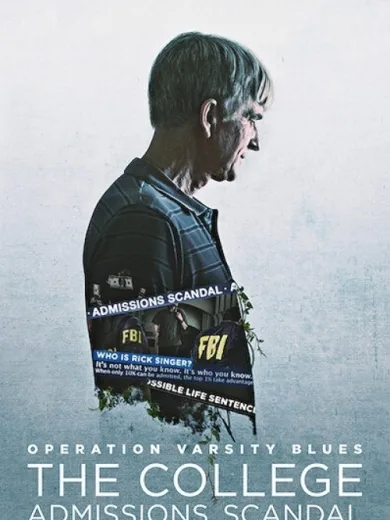 Operation Varsity Blues: Το Σκάνδαλο των Κολεγίων / Operation Varsity Blues: The College Admissions Scandal