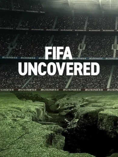 FIFA Uncovered: Ποδόσφαιρο και Διαφθορά / FIFA Uncovered