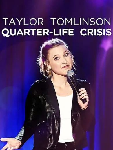 Τέιλορ Τόμλινσον: Η Κρίση των 25 και Κάτι / Taylor Tomlinson: Quarter-Life Crisis