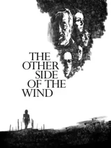 Η Άλλη Πλευρά του Ανέμου / The Other Side of the Wind
