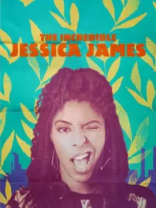 Η Απίστευτη Τζέσικα Τζέιμς / The Incredible Jessica James