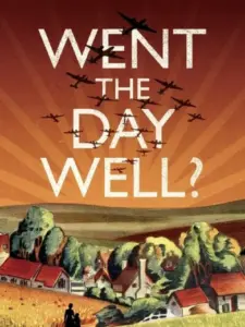 Went the Day Well?