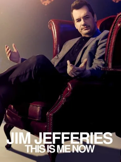 Jim Jefferies: This Is Me Now