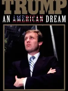 Ντόναλντ Τραμπ: Αμερικανικό Όνειρο / Trump: An American Dream