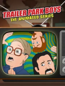 Trailer Park Boys: Σειρά Κινουμένων Σχεδίων / Trailer Park Boys: The Animated Series