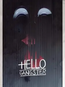 Hello Gangster