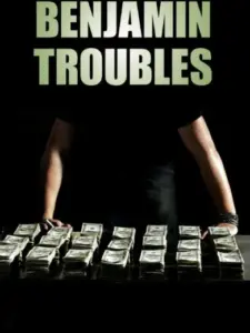 Benjamin Troubles