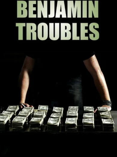 Benjamin Troubles